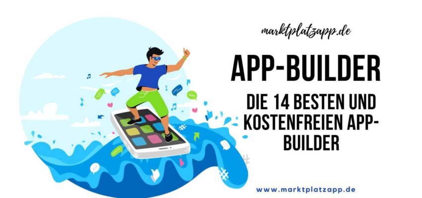 Die besten und kostenlosen Drag and Drop Mobile App Builder im Jahr 2023